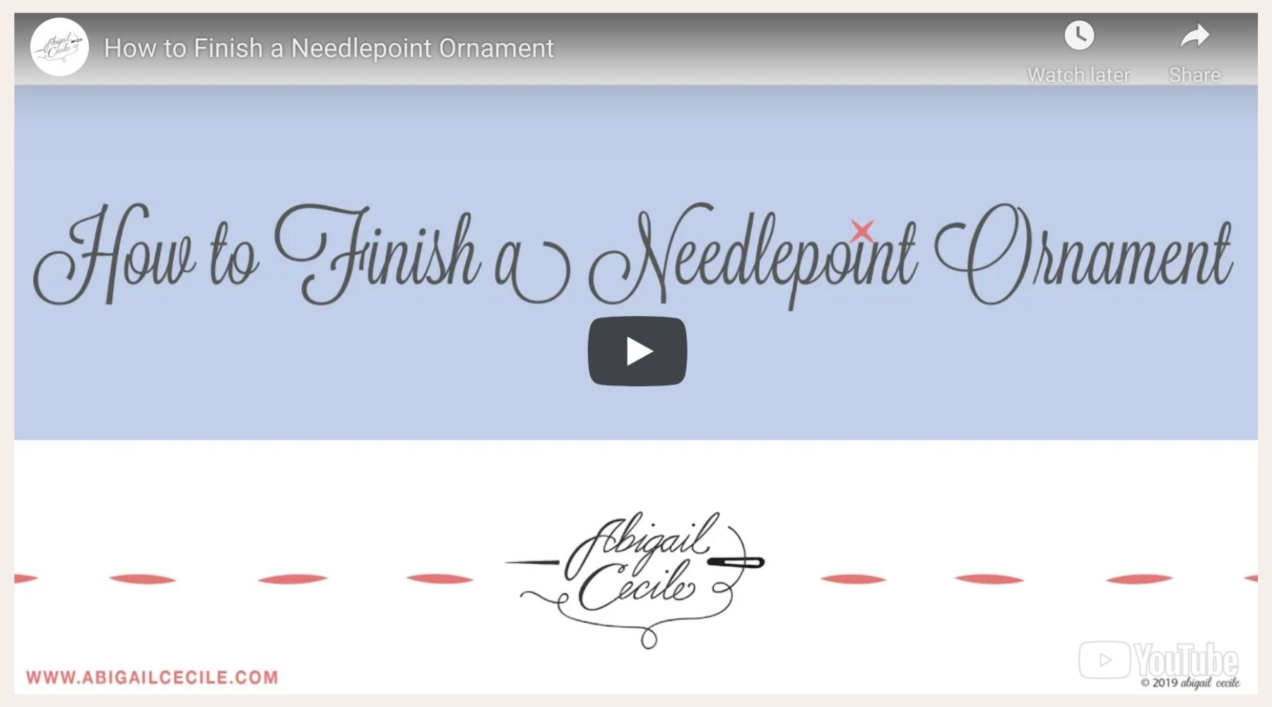 The opening slide to the video: How to Finish a Needlepoint Ornament.