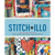 Magazine: Stitch and Lilo, Creative Expressions Through Thread and Textiles